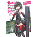 Bofuri: I Don't Want to Get Hurt, So I'll Max Out My Defense., Vol. 1 (Light Novel): Volume 1