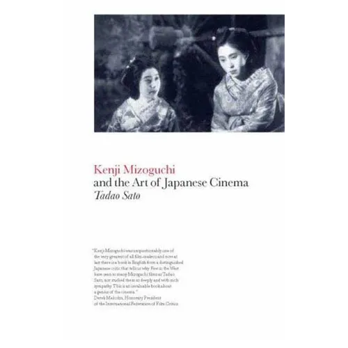 Kenji Mizoguchi and the Art of Japanese Cinema