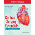Cardiac Surgery Essentials for Critical Care Nursing