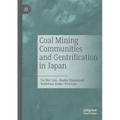 Coal Mining Communities and Gentrification in Japan