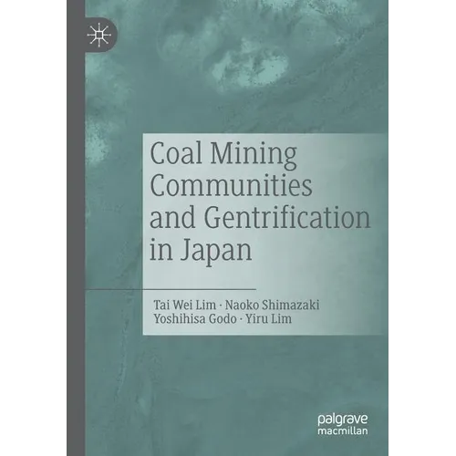 Coal Mining Communities and Gentrification in Japan