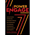Power Engage: Seven Power Moves for Building Strong Relationships to Increase Engagement with Students and Parents (a Teacher's Guide to Student Engag