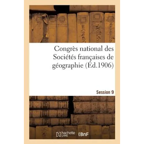 Congrès National Des Sociétés Françaises de Géographie Session 19