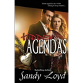 Hidden Agendas: Some Agendas are worth killing to keep Hidden