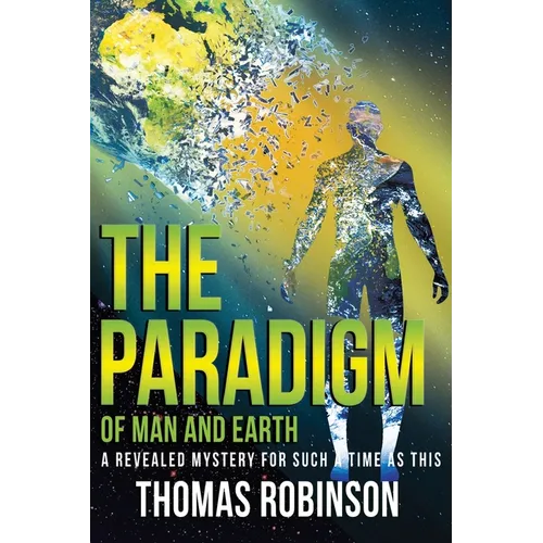 The Paradigm of Earth and Man