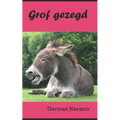 Grof gezegd