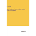Object and Outline Teaching a Guide Book for Sunday School Workers