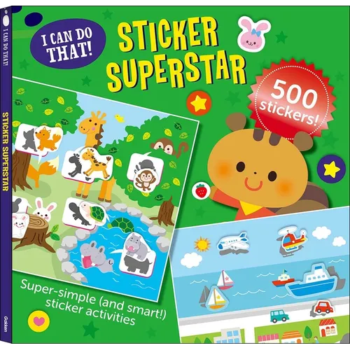 I Can Do That! Sticker Superstar: An At-Home Play-To-Learn Sticker Workbook with 500 Stickers! (I Can Do That! Sticker Book #2)