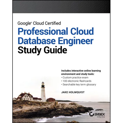 Google Cloud Certified Professional Cloud Database Engineer Study Guide