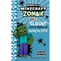 Diary of a Minecraft Zombie Book 14: Cloudy with A Chance of Apocalypse