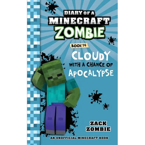 Diary of a Minecraft Zombie Book 14: Cloudy with A Chance of Apocalypse