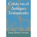 Cristo en el Antiguo Testamento
