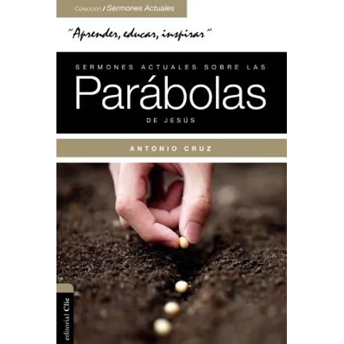 Sermones actuales sobre las parábolas de Jesús: Parábola Viva
