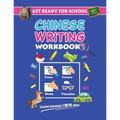 Get Ready For School Chinese Writing Workbook 1: Trace, Colour, Write, Visualise (Age 6+)