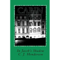 Cabin IV: In Jacob's Shadow