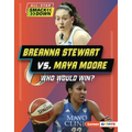 Breanna Stewart vs. Maya Moore: Who Would Win?