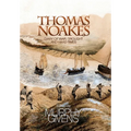 The Diary of Thomas Noakes: Struggles During Years of War, Drought and Hard Times