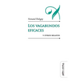 Los vagabundos eficaces y otros relatos