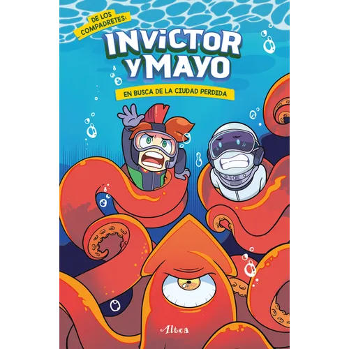 Invictor Y Mayo. En Busca de la Ciudad Perdida / Invictor and Mayo in Search of the Lost City