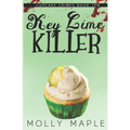 Key Lime Killer: A Small Town Cupcake Cozy Mystery