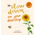Slow Down . . . on Your Doorstep: Calming Nature Stories for Little Ones