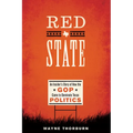 Red State: An Insider's Story of How the GOP Came to Dominate Texas Politics