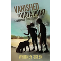 Vanished in Vista Point: a Forensics 411 mystery