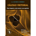 Cálculo vectorial Libro 5 - Parte I: Plano tangente y recta normal a una superficie