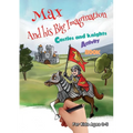 Max and his Big Imagination - Castles and Knights Activity Book