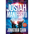 The Josiah Manifesto Large Print: The Ancient Mystery & Guide for the End Times