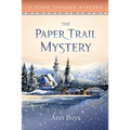The Paper Trail Mystery: A Piano Teacher Mystery