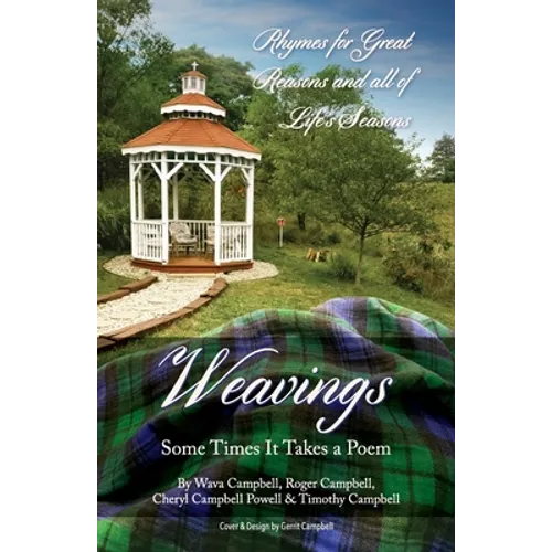 Weavings: Some Times It Takes a Poem