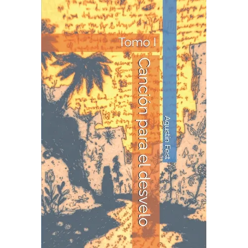 Canción para el desvelo: Tomo I