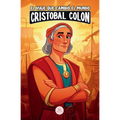 Cristóbal Colón y el viaje que cambió el mundo: Una aventura épica para niños sobre el descubrimiento de América