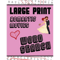Large Print Romantic Movies Word Search: With Love Pictures Extra-Large, For Adults & Seniors Have Fun Solving These Hollywood Romance Film Word Find