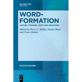 Word-Formation - History, Theories, Units and Processes