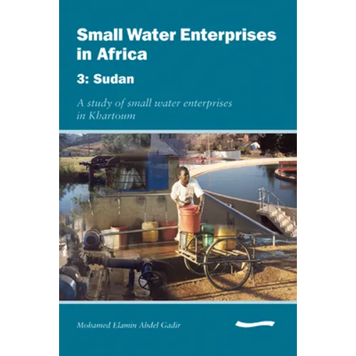 Small Water Enterprises in Africa 3 - Sudan: A Study of Small Water Enterprises in Khartoum