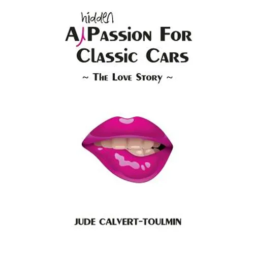 A Hidden Passion For Classic Cars