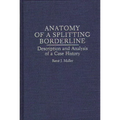 Anatomy of a Splitting Borderline: Description and Analysis of a Case History