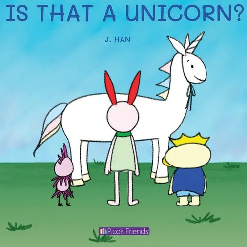 Is That a Unicorn?: A playful and imaginative story that celebrates friendship, active play, and the joy of doing things together. - Paperback