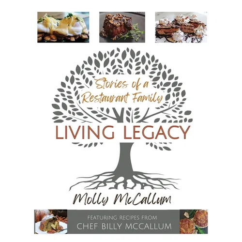 Living Legacy: Stories of a Restaurant Family