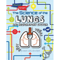 The Science of the Lungs and Respiratory System