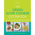 The Green Slow Cooker Cookbook: 80 Easy and Delicious Vegan and Vegetarian Recipes