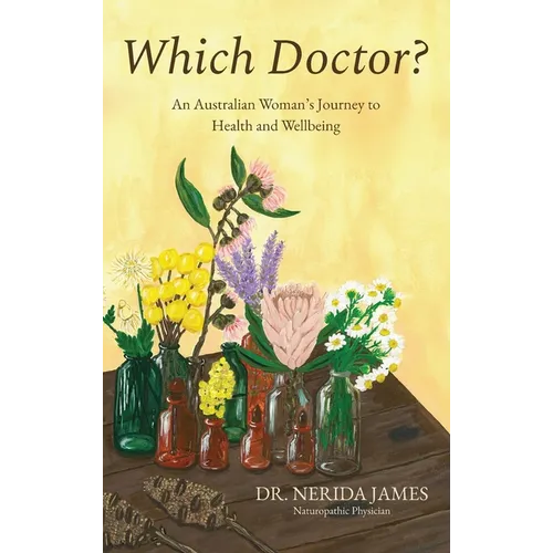 Which Doctor?: An Australian Women's Journey To Health and Wellbeing