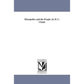Monopolies and the People. by D. C. Cloud.