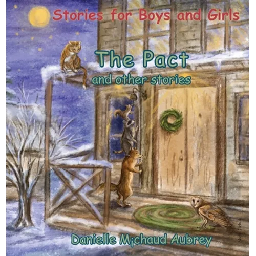 The Pact and other stories: Stories for Boys and Girls