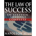 The Law of Success In Sixteen Lessons by Napoleon Hill (Complete, Unabridged)