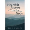 Heartfelt Prayers of Thanks and Hope