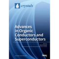 Advances in Organic Conductors and Superconductors