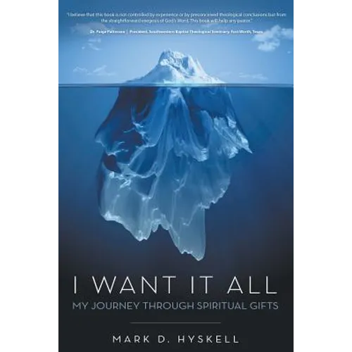 I Want It All: My Journey Through Spiritual Gifts